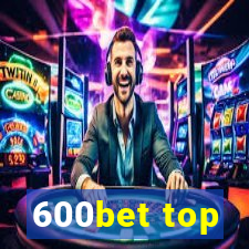 600bet top